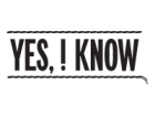 YES, I KNOW